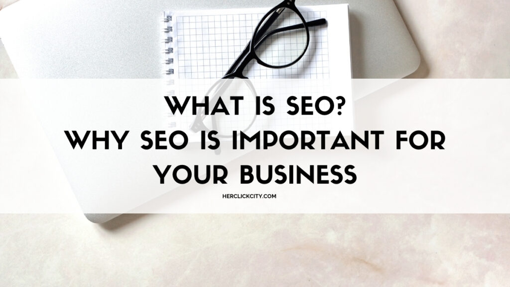 blog header image for what is seo? why seo is important for your business