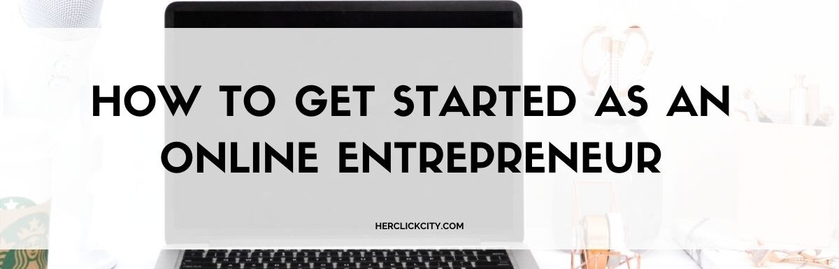 How to get started as an online infopreneur- blog post header