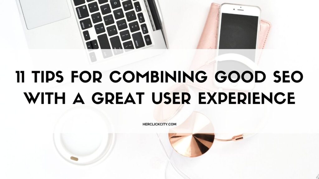 11 tips for combining good SEO with a great user experience - blog post header