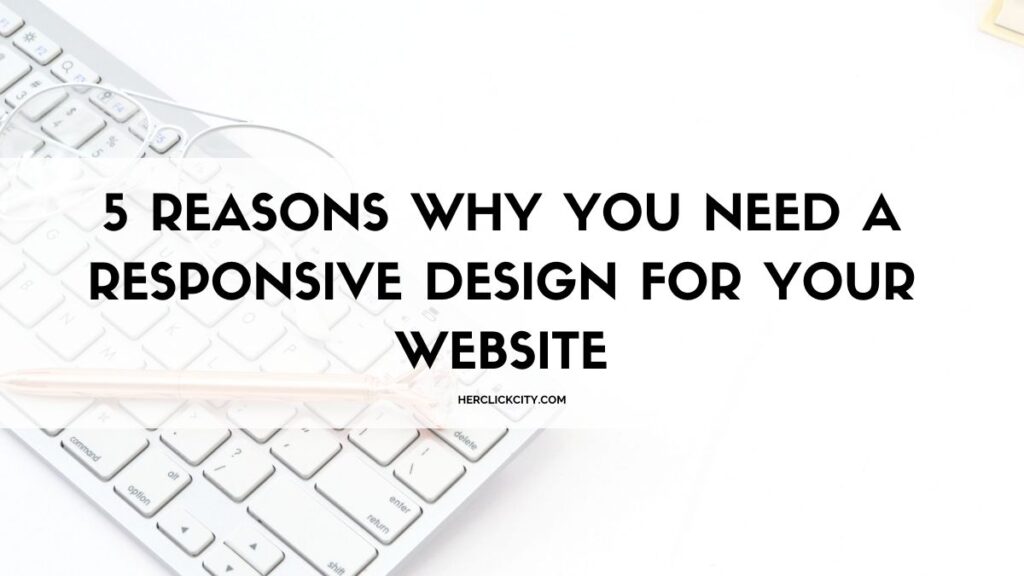 5 reasons why you need a responsive design for your website - blog post header