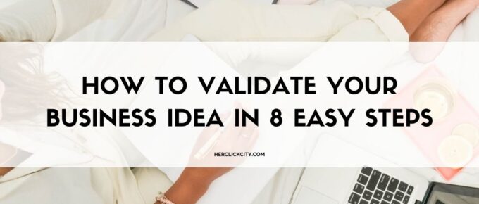 how to validate your business idea in 8 easy steps- blog post header image