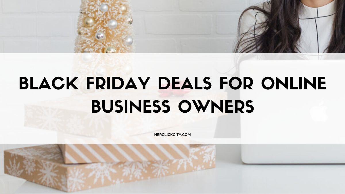 Blog post header: Black Friday Deals for Online Business Owners