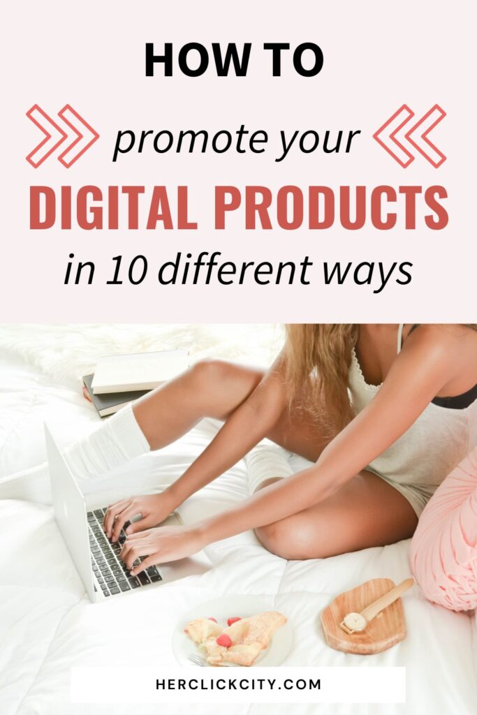 How to promote your digital products.