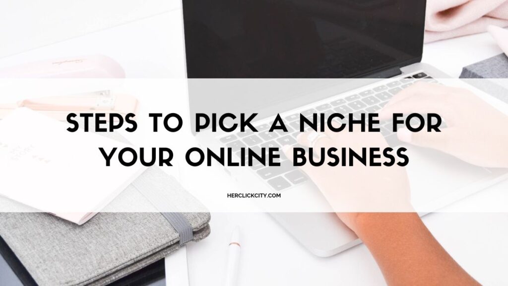 steps to pick a niche for your online business - blog post header